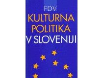 KULTURNA POLITIKA V SLOVENIJI