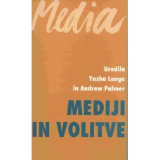 LANGE Y., PALMER A.-UREDNIKA-MEDIJI IN VOLITVE