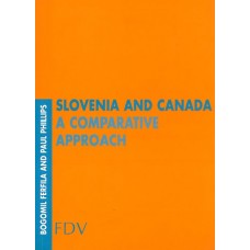 FERFILA, B.; PHILLIPS, P.-SLOVENIA AND CANADA - A COMPARATIVE APPROACH
