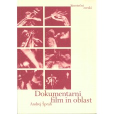 ŠPRAH ANDREJ-DOKUMENTARNI FILM IN OBLAST