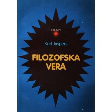 JASPERS KARL-FILOZOFSKA VERA