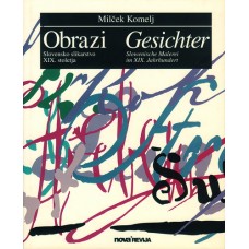 KOMELJ MILČEK-OBRAZI - GESICHTER