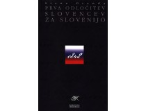 PRVA ODLOČITEV SLOVENCEV ZA SLOVENIJO