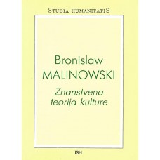 MALINOWSKI BRONISLAW-ZNANSTVENA TEORIJA KULTURE