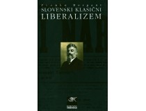 SLOVENSKI KLASIČNI LIBERALIZEM