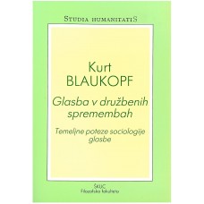 BLAUKOPF KURT-GLASBA V DRUŽBENIH SPREMEMBAH