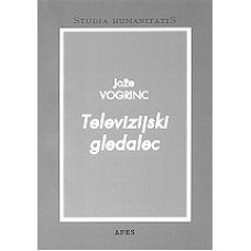 VOGRINC, JOŽE-TELEVIZIJSKI GLEDALEC