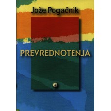 POGAČNIK JOŽE-PREVREDNOTENJA