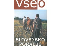 VSE O...SLOVENSKO PORABJE