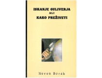 BORAK, NEVEN-ISKANJE GULIVERJA ALI KAKO PREŽIVETI