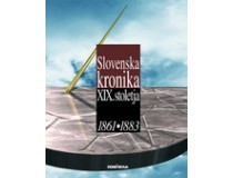 SLOVENSKA KRONIKA XIX. STOLETJA 1861-1883