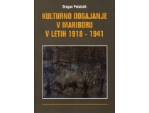 KULTURNO DOGAJANJE V MARIBORU V LETIH 1918-41