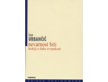 URBANČIČ IVAN-NEVARNOST BITI- Krokiji o duhu evropskosti