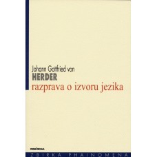 HERDER JOHANN GOTTFRIED-RAZPRAVA O IZVORU JEZIKA