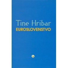 HRIBAR, TINE-EUROSLOVENSTVO