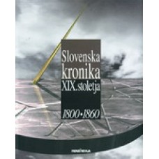 VEČ AVTORJEV-SLOVENSKA KRONIKA XIX. STOLETJA 1800-1860