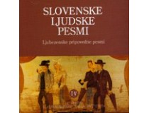 SLOVENSKE LJUDSKE PESMI IV Ljubezenske pripovedne pesmi