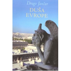 JANČAR DRAGO-DUŠA EVROPE: članki, eseji, fragmenti