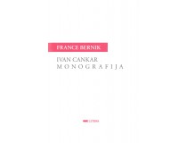 BERNIK FRANCE-IVAN CANKAR Monografija