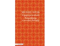 O GOJENJU SVOBODE Razmišljanja o moralni ekologiji