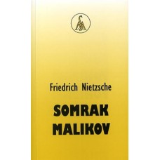 NIETZSCHE FRIEDRICH-SOMRAK MALIKOV