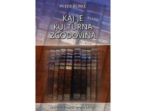 BURKE PETER-KAJ JE KULTURNA ZGODOVINA