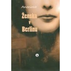 ANONIMA-ŽENSKA V BERLINU