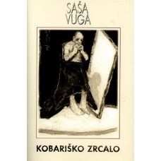 VUGA, SAŠA-KOBARIŠKO ZRCALO