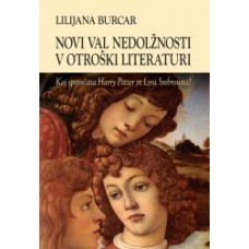 BURCAR LILIJANA-NOVI VAL NEDOLŽNOSTI V OTROŠKI LITERATURI