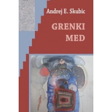 ANDREJ E. SKUBIC-GRENKI MED