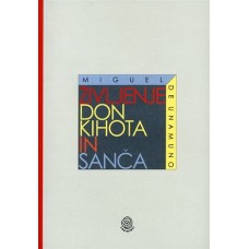 UNAMUNO MIGUEL DE-ŽIVLJENJE DON KIHOTA IN SANČA