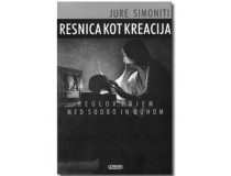 SIMONITI JURE-RESNICA KOT KREACIJA