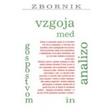 zbornik-VZGOJA MED GOSPOSTVOM IN ANALIZO