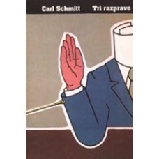 SCHMITT, CARL-TRI RAZPRAVE