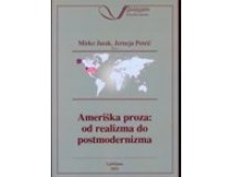 AMERIŠKA PROZA: OD REALIZMA DO POSTMODERNIZMA