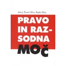 ŠUMIČ-RIHA JELICA, RIHA RADO-PRAVO IN RAZSODNA MOČ, KRT 82