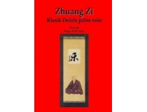 ZHUANG ZI - KLASIK DEŽELE JUŽNE ROŽE