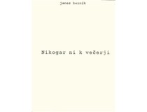 BERNIK JANEZ-NIKOGAR NI K VEČERJI