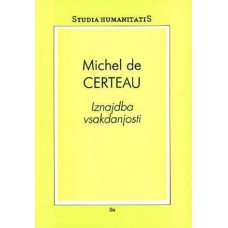 CERTEAU MICHEL DE-IZNAJDBA VSAKDANJOSTI