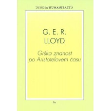 LLOYD G. E. R.-GRŠKA ZNANOST PO ARISTOTELOVEM ČASU