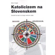 DRAGOŠ, SREČO-KATOLICIZEM NA SLOVENSKEM, KRT 108