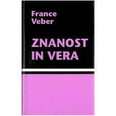 VEBER FRANCE-ZNANOST IN VERA