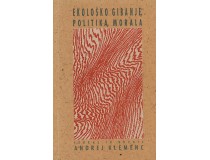 EKOLOŠKO GIBANJE, POLITIKA, MORALA