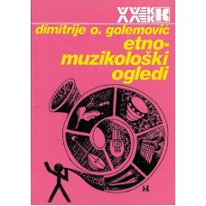 GOLEMOVIĆ O. DIMITRIJE-ETNO-MUZIKOL0ŠKI OGLEDI