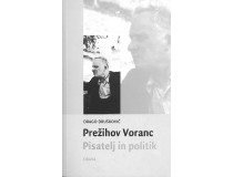 PREŽIHOV VORANC, Pisatelj in politik