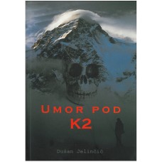 JELINČIČ DRAGO-UMOR POD K2