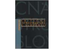 KRITIČNA INFRASTRUKTURA V SLOVENIJI