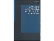 TEOLOGIJA OSVOBODITVE IN SLOVENSKI KATOLIČANI