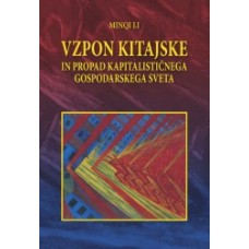 LI MINQI-VZPON KITAJSKE IN PROPAD KAPITALISTIČNEGA GOSPODARSKEGA SVETA