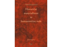 HISTORIČNI MATERIALIZEM IN HUMANISTIČNE VEDE